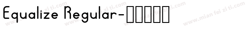 Equalize Regular字体转换